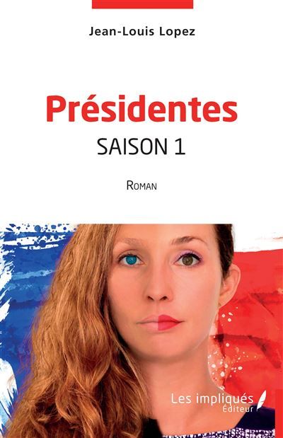 Présidentes saison 1 Roman