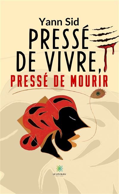 Pressé de vivre, pressé de mourir