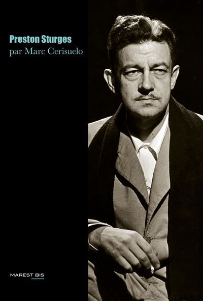 Preston Sturges Le Génie de l'Amérique