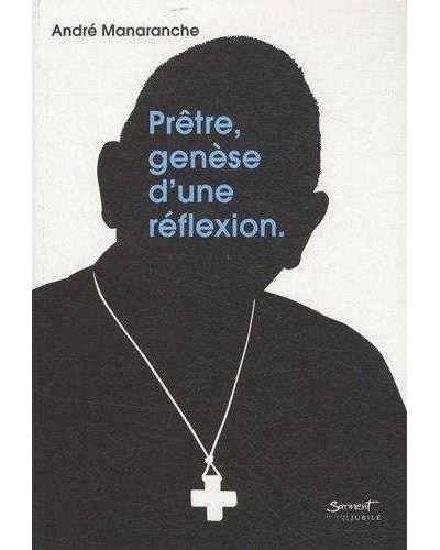 Prêtre Genese d une Réflexion