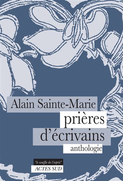 Prières d'écrivains Anthologie