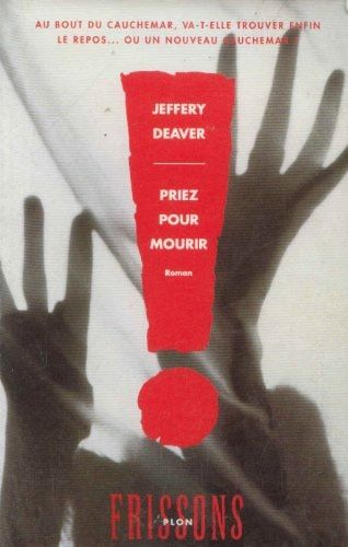 Priez pour mourir : roman