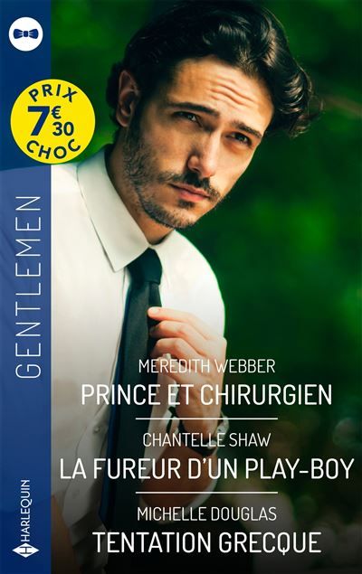 Prince et chirurgien / La fureur d'un play-boy / Tentation grecque
