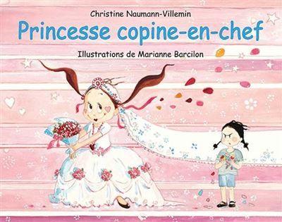 Princesse copine-en-chef - Marianne Barcilon