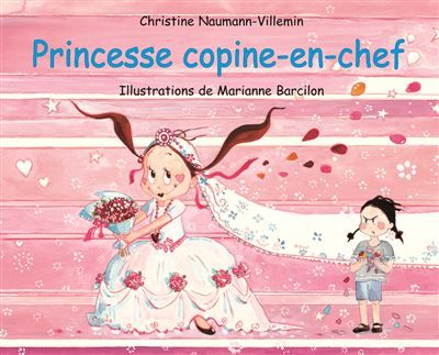 Princesse copine en chef - Marianne Barcilon