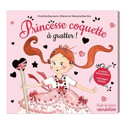 Princesse coquette à gratter ! - Marianne Barcilon