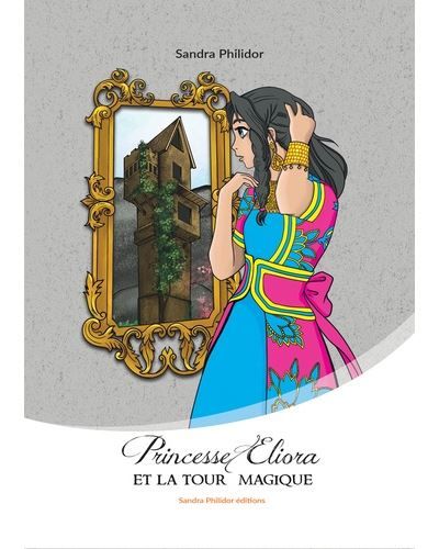Princesse Eliora et la tour magique