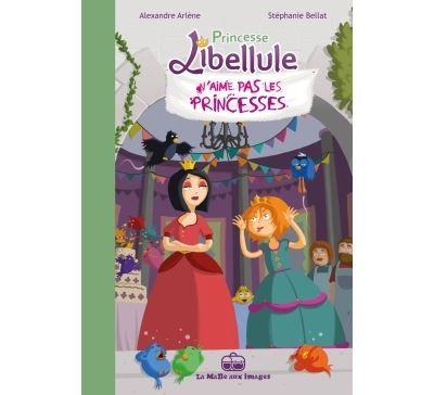Princesse Libellule T2 N'aime pas les princesses