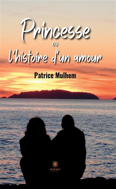 Princesse ou l'histoire d'un amour