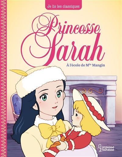 Princesse Sarah T1, A l'école de Mlle Mangin Je lis les classiques