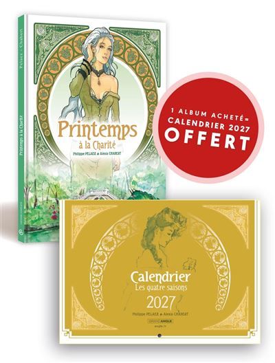 Printemps, à la Charité - histoire complète + calendrier les quatre saisons 2027 offert - Alexis Chabert