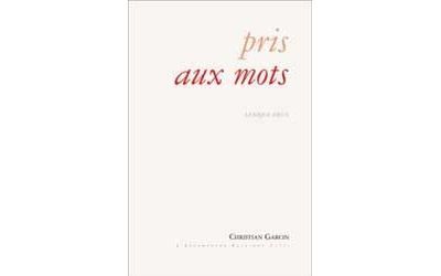 Pris aux mots