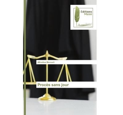 Procès sans jour