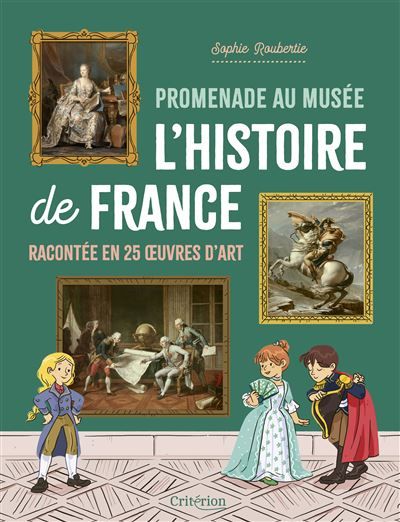 Promenade au musée – L'histoire de France racontée en 25 œuvres d'art