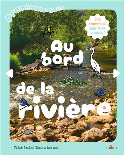 Promenons-nous au bord de la rivière