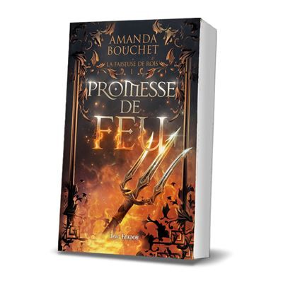 Promesse de feu La faiseuse de roi 1