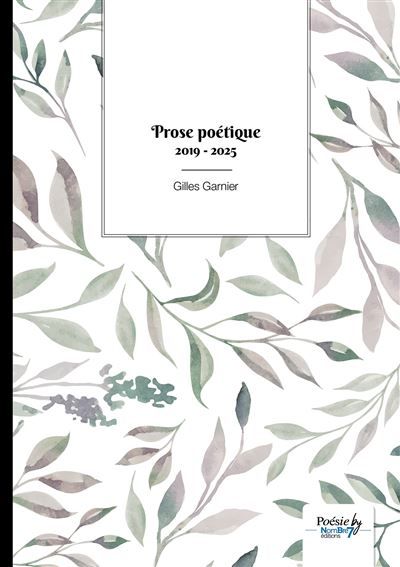 Prose poétique 2019 - 2025