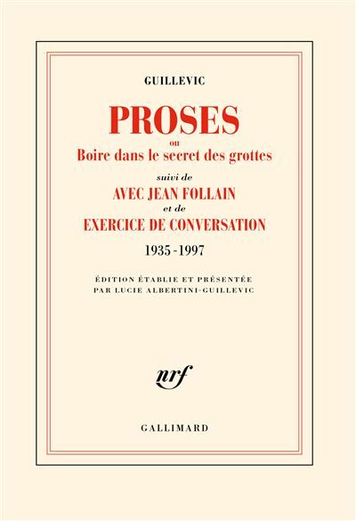 Proses ou boire dans le secret des grottes/Avec Jean Follain/Exercice de conversation (1935-1997)