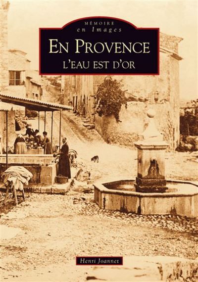 Provence, l'eau est d'or (En)