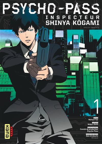 Psycho-Pass Inspecteur Shinya Kôgami - Tome 1 - Natsuo Sai