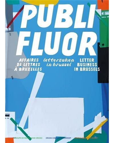 Publi Fluor, Affaires de lettres A Bruxelles /franCais/anglais/nEerlandais Edition trilingue français-anglais-néerlandais