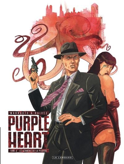 Purple Heart - Tome 3 - Le Serment de la Pieuvre -  Raives