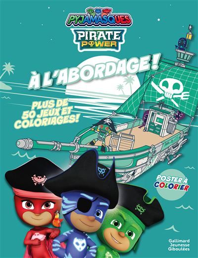 Pyjamasques - À l'abordage ! Plus de 50 jeux et coloriage