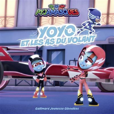 Pyjamasques - Yoyo et les as du volant