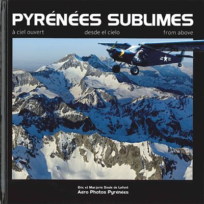 Pyrenees sublimes Desde el cielo, from above