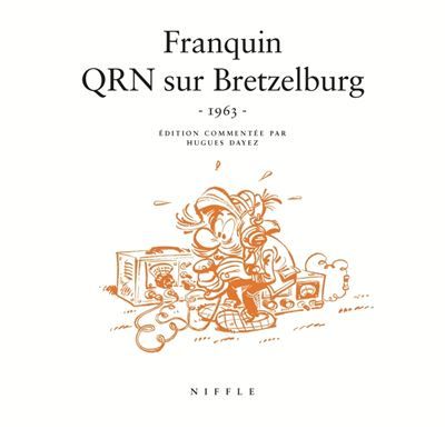 QRN sur Bretzelburg (1963) - QRN sur Bretzelburg (1966) L'intégrale
