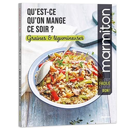 Qu'est ce qu'on mange ce soir ? Graines et légumineuses