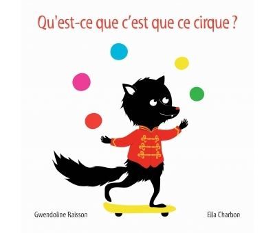 Qu est ce que c est que ce cirque - Ella Charbon
