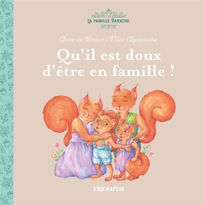 Qu'il est doux d’être en famille !