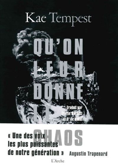 Qu’on leur donne le chaos - Kae (Kate) Tempest