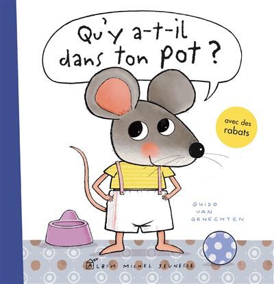 Qu'y a-t-il dans ton pot ? Un livre pour passer du pot aux toilettes Petite Souris