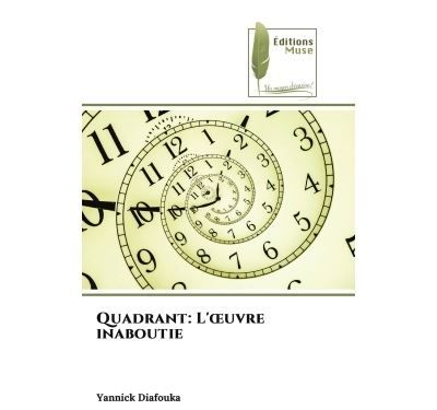 Quadrant: L'oeuvre inaboutie