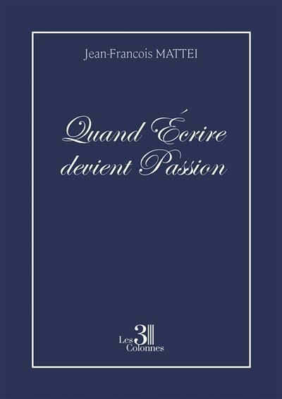 Quand Écrire devient Passion