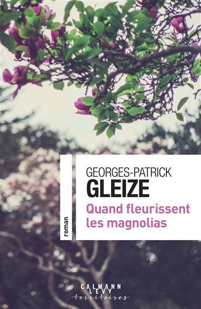 Quand fleurissent les magnolias