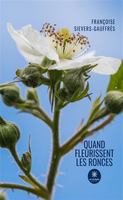 Quand fleurissent les ronces
