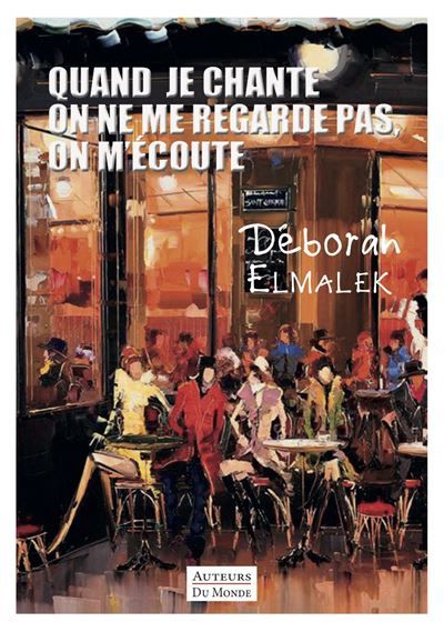 Quand je chante on ne me regarde pas, on m'écoute