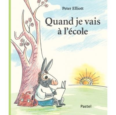Quand je vais a l ecole