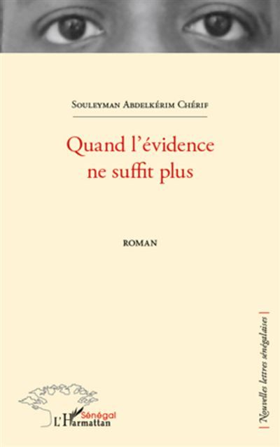 Quand l'évidence ne suffit plus Roman