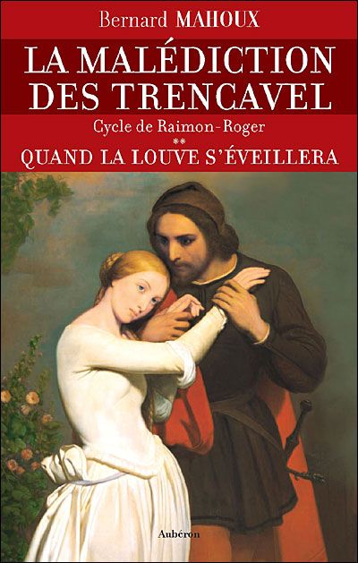 Quand la louve s'éveillera Tome 2  Cycle de Raimon-Roger