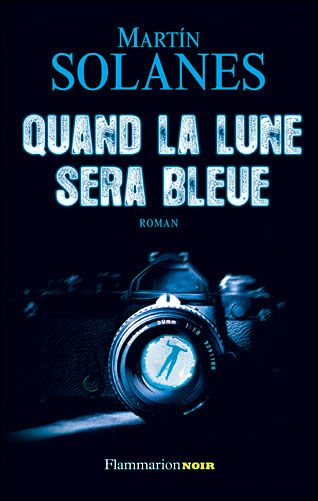 Quand la lune sera bleue