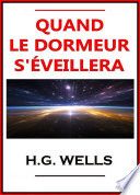 Quand le dormeur s'éveillera