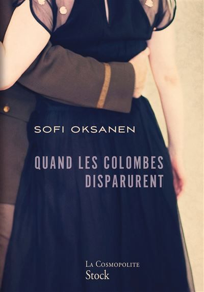 Quand les colombes disparurent Traduit du finnois par Sébastien Cagnoli