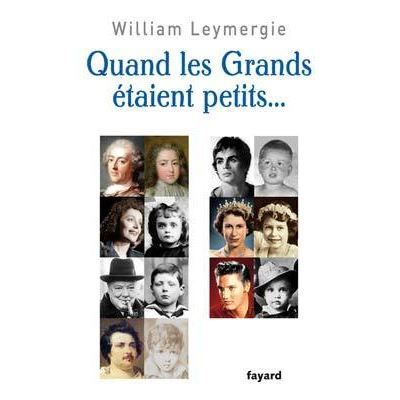 Quand les grands etaient petits