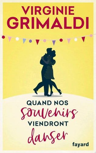 Couverture de Quand nos souvenirs viendront danser par Virginie Grimaldi