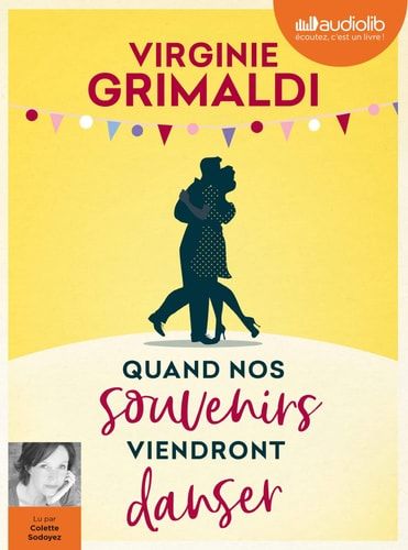 Quand nos souvenirs viendront danser: Livre audio 1 CD MP3