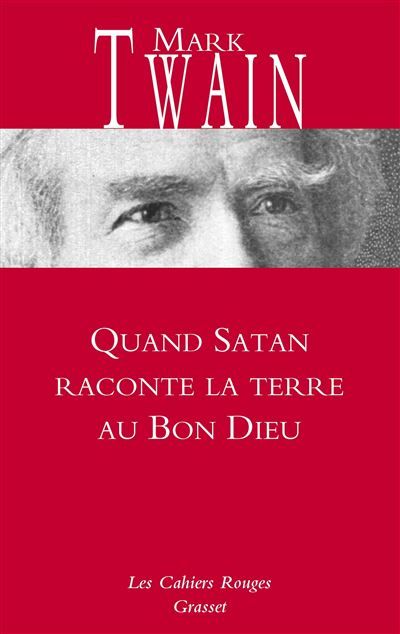 Quand Satan raconte la Terre au Bon Dieu Cahiers rouges - Nouveauté dans la collection